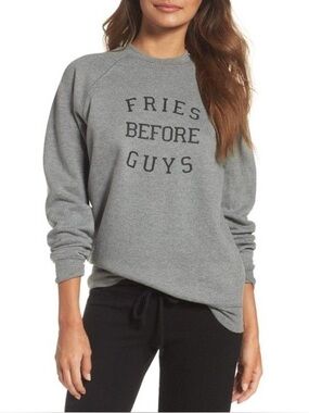 ‘Fries before guys’ crewneck